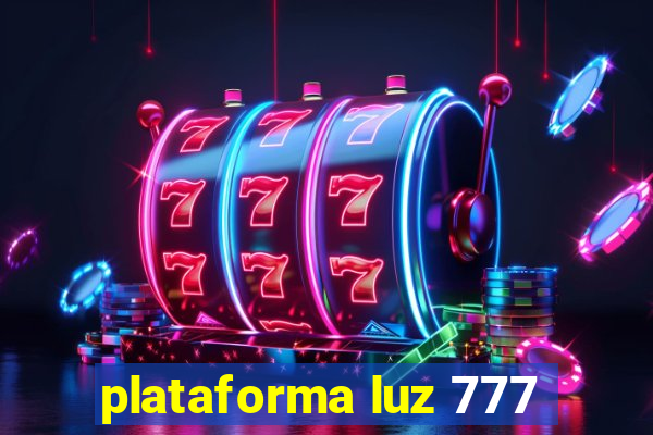 plataforma luz 777